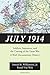 July 1914: Soldiers, Statesmen, and the Coming of the Great War-A Documentary History