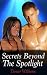 Secrets Beyond the Spotlight