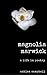 Magnolia Marwick: A Life in Poetry