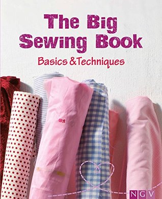 The Big Sewing Book: Basics & Techniques (Kindle Edition)