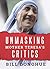 Unmasking Mother Teresa's Critics by Bill Donohue