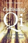 Cultivating Qi: T...