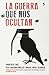 La guerra que nos ocultan (Historia y sociedad - Planeta) (Spanish Edition)