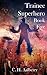 Trainee Superhero (Book Five)