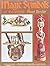 Magic Symbols of the World by Pearl Binder