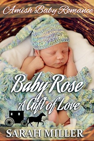 Baby Rose: A Gift of Love (A Rose Through Many Seasons #1)