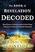 The Book of Revelation Decoded: Your Guide to Understanding the End Times Through the Eyes of the Hebrew Prophets
