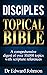 Disciples Topical Bible