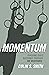 Momentum: Pursuing God's Bl...