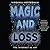 Magic and Loss: The Pleasures of the Internet