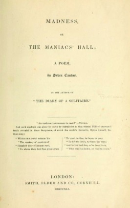 Madness; Or, the Maniacs' Hall, a Poem, in Seven Cantos (Hardcover)