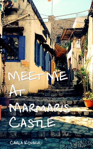 Meet Me at Marmaris Castle (Kindle Edition)