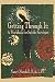Getting Through It: A Workb...