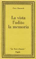 La vista, l'udito, la memoria. Scritti d'arte, di musica, di storia.