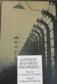 London Has Been Informed... Reports by Auschwitz Escapees (Paperback)