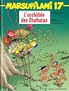 L’orchidée des Chahutas (Marsupilami, #17)