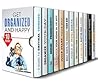 Get Organized and Happy Box Set (12 in 1): Make Better Decisions, Organize Your Day and Home, Change Your Life for the Better, Relieve Stress and Much More (Time Management & Procrastination)