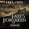 Poison (Fate's Forsaken #0.5) Poison (Fate's Forsaken #0.5)