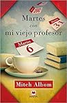Martes con mi viejo Profesor by Mitch Albom