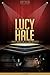Lucy Hale Unauthorized & Uncensored (All Ages Deluxe Edition with Videos)