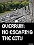 Overrun #3: No Escaping the...