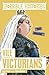 Vile Victorians by Terry Deary