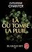 Là où tombe la pluie
