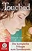 Die komplette Trilogie zum Sonderpreis (Touched #1-3)