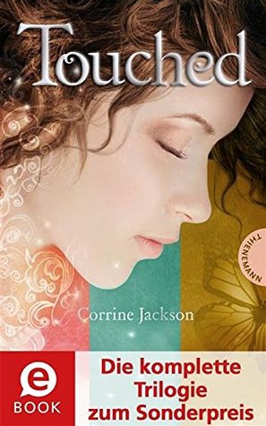 Die komplette Trilogie zum Sonderpreis (Touched #1-3)