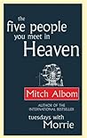 The Five People You Meet in Heaven by Mitch Albom