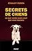 Secrets de chiens (PR.PA.GF...