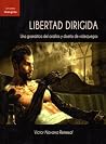 Libertad Dirigida...