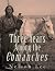 Three Years among the Comanches: The Narrative of Nelson Lee the Texan Ranger