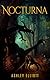 Nocturna by Ashley  Elliott