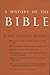 A History of the Bible: An Introduction to the Historical Method (Beacon Paperback No. 239) by Fred Gladstone Bratton (1967-05-03)