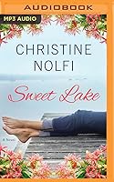 Sweet Lake: A Novel (Sweet Lake, #1)