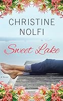 Sweet Lake: A Novel (Sweet Lake, #1)