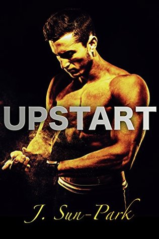 Upstart (A Champion's Heart, #1)