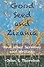 Good Seed and Zizania by John S. Thornton
