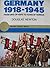 Germany, 1918-1945: From Days of Hope to Years of Horror