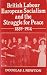 British Labour, European Socialism, and the Struggle for Peac... by Douglas J. Newton