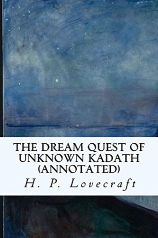 The Dream-Quest of Unknown Kadath