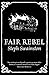 Fair Rebel (Fourlands, #5)