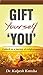 Gift Yourself You: Embark o...