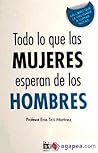 Todo lo que las MUJERES esperan de los HOMBRES Todo lo que las MUJERES esperan de los HOMBRES