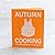Autumn Cooking with Blue Apron: A Collection of Simple, Seasonal Recipes, vol. 1