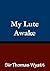 My Lute Awake