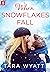 When Snowflakes Fall (The G...