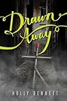 Drawn Away by Holly Bennett