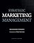 Strategic Marketing Management by Alexander Chernev